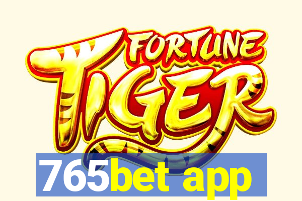 765bet app